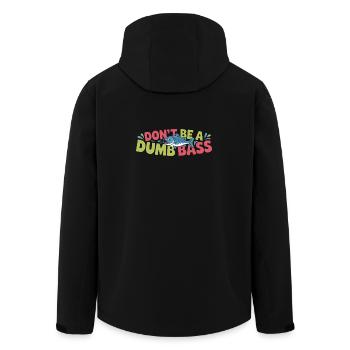 Don't Be A Dumb Bass Funny Angler Saying With - Men’s Recycled Softshell Jacket by Stanley/Stella - black - Back - AI Model Male 185 light (185cm)