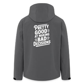 Pretty Good At Making Bad Decisions - Men’s Recycled Softshell Jacket by Stanley/Stella - black - Back - AI Model Male 185 light (185cm)