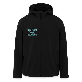 Tattoos Are Trashy Funny Sarcastic Quote Tattooist - Men’s Recycled Softshell Jacket by Stanley/Stella - black - Front - AI Model Male 185 light (185cm)
