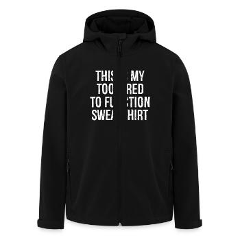 this is my too tired to function Pullover Sweatshirt - Men’s Recycled Softshell Jacket by Stanley/Stella - black - Front - AI Model Male 185 light (185cm)