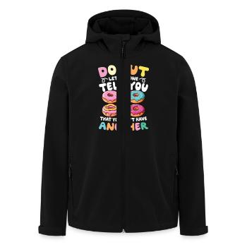 Donut Let Anyone Tell You That You Can't Have - Men’s Recycled Softshell Jacket by Stanley/Stella - black - Front - AI Model Male 185 light (185cm)