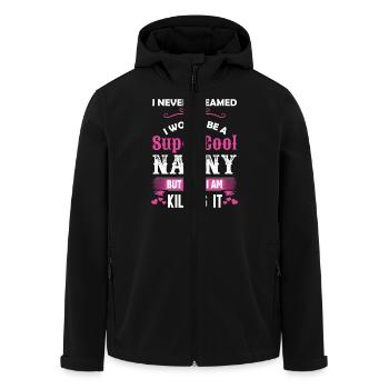 I Never Dreamed I Would Be A Super Cool Nanny - Men’s Recycled Softshell Jacket by Stanley/Stella - black - Front - AI Model Male 185 light (185cm)