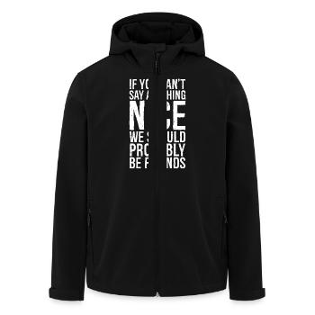 If you can t say anything Nice - Men’s Recycled Softshell Jacket by Stanley/Stella - black - Front - AI Model Male 185 light (185cm)