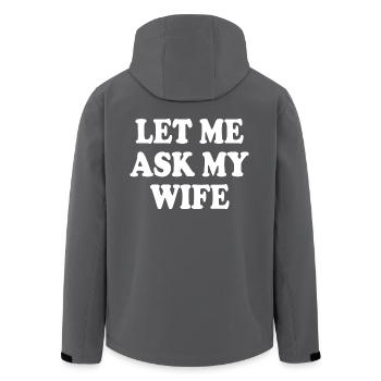 let me ask my wife - Men’s Recycled Softshell Jacket by Stanley/Stella - anthracite - Back - AI Model Male 185 light (185cm)