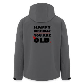 HAPPY BIRTHDAY YOU ARE OLD - BLACK - Men’s Recycled Softshell Jacket by Stanley/Stella - anthracite - Back - AI Model Male 185 light (185cm)