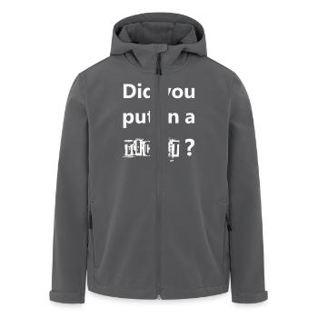 DID YOU PUT IN A TICKET – IT Admin PC Humor Witze - Recycelte Männer Softshell-Jacke von Stanley/Stella - Anthrazit - Vorne - AI Model Male 185 light (185cm)