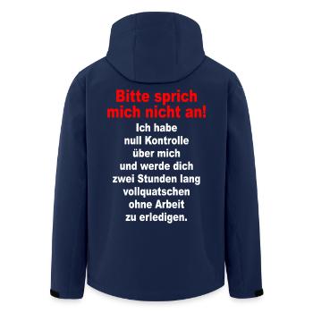 Please Don't Talk To Me Irony Sarcasm Office - Men’s Recycled Softshell Jacket by Stanley/Stella - navy - Back - AI Model Male 185 light (185cm)