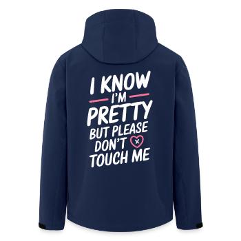 I Know Im Pretty But Please Do Not Touch Me Women - Men’s Recycled Softshell Jacket by Stanley/Stella - navy - Back - AI Model Male 185 light (185cm)