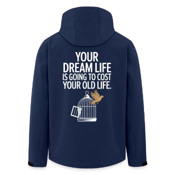 Achievement of Your Dream Life Cost Your Old Life Hustle - Men’s Recycled Softshell Jacket by Stanley/Stella - navy - Back - AI Model Male 185 light (185cm)