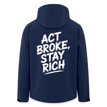 Act Broke Stay Rich Minimalist Frugalist Reich - Recycelte Männer Softshell-Jacke von Stanley/Stella - Navy - Hinten - AI Model Male 185 light (185cm)
