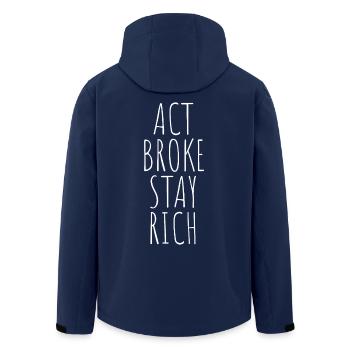 Act Broke Stay Rich Minimalist Frugalist Reich - Recycelte Männer Softshell-Jacke von Stanley/Stella - Navy - Hinten - AI Model Male 185 light (185cm)