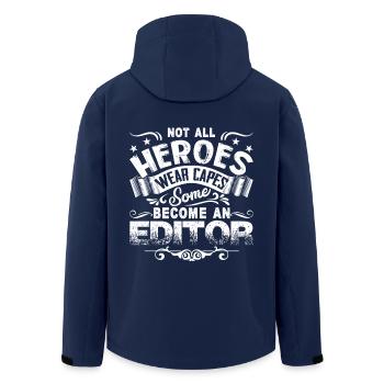 Not All Heroes Wear Capes Some Become An Editor - Men’s Recycled Softshell Jacket by Stanley/Stella - navy - Back - AI Model Male 185 light (185cm)