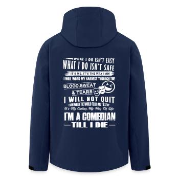 Comedian I am A Comedian Till I Die - Men’s Recycled Softshell Jacket by Stanley/Stella - navy - Back - AI Model Male 185 light (185cm)