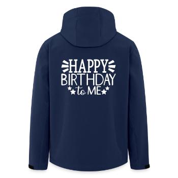 Happy Birthday To Me Cool Geburtstagsparty Geschenk - Recycelte Männer Softshell-Jacke von Stanley/Stella - Navy - Hinten - AI Model Male 185 light (185cm)