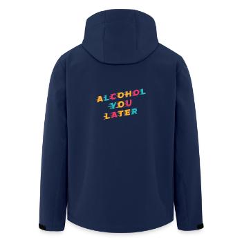 Funny Drinking Pun Alcohol vous plus tard - Veste softshell homme en polyester recyclé Stanley/Stella - marine - Dos - AI Model Male 185 light (185cm)