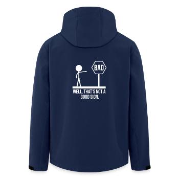 Bad Well, That's Not A Good Sign Funny TShirt Gift - Recycelte Männer Softshell-Jacke von Stanley/Stella - Navy - Hinten - AI Model Male 185 light (185cm)