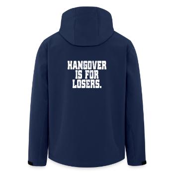 Hangover Is For Losers Kater Ist Für Verlierer Alk - Men’s Recycled Softshell Jacket by Stanley/Stella - navy - Back - AI Model Male 185 light (185cm)