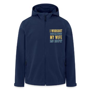 I Workout Because My Wife Is Hot Bodybuilding Gym - Men’s Recycled Softshell Jacket by Stanley/Stella - navy - Front - AI Model Male 185 light (185cm)