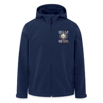 DON'T LIE IF YOU'RE NOT GOING TO TELL THE TRUTH - Men’s Recycled Softshell Jacket by Stanley/Stella - navy - Front - AI Model Male 185 light (185cm)