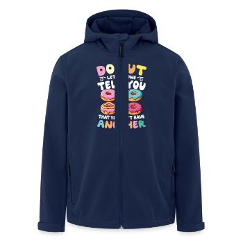 Donut Let Anyone Tell You That You Can't Have - Men’s Recycled Softshell Jacket by Stanley/Stella - navy - Front - AI Model Male 185 light (185cm)