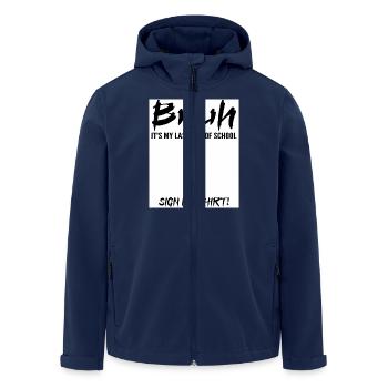 Bruh, es ist mein letzter Schultag Schild Mein T-Shirt - Recycelte Männer Softshell-Jacke von Stanley/Stella - Navy - Vorne - AI Model Male 185 light (185cm)