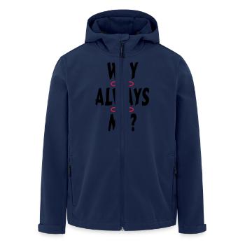 WHY ALWAYS ME? - Men’s Recycled Softshell Jacket by Stanley/Stella - navy - Front - AI Model Male 185 light (185cm)