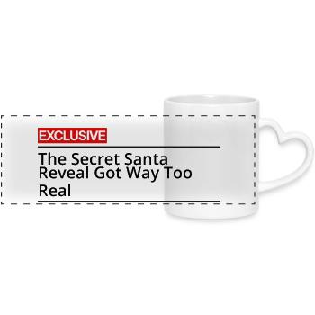 The Secret Santa Reveal Got Way Too Real - Panoramic mug with heart handle - white - Front