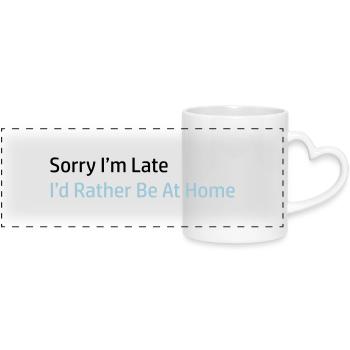 Sorry I'm Late - Mug panoramique avec anse en forme de cœur - blanc - Devant