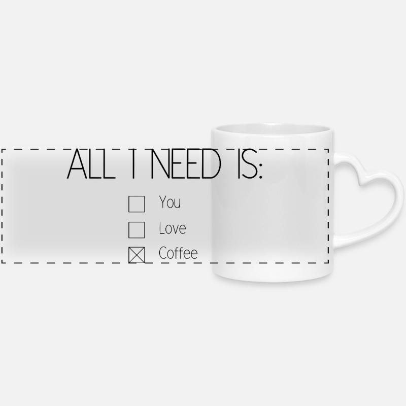 All I need is coffee - Panoramic mug with heart handle - white