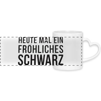 Heute mal ein fröhliches Schwarz cooler Spruch - Panoramatasse mit Herzhenkel - Weiß - Vorne