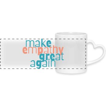 Make Empathy Great Again - Panoramic mug with heart handle - white - Front