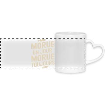 Morue Un Jour Morue Toujours - Mug panoramique avec anse en forme de cœur - blanc - Devant