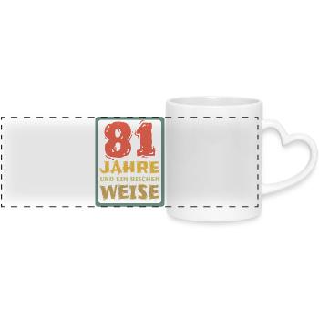 Spruch 81 - Panoramatasse mit Herzhenkel - Weiß - Vorne