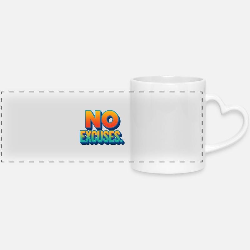 Aucune excuse : détermination et énergie - Mug panoramique avec anse en forme de cœur - blanc