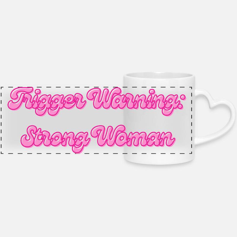 Trigger Warning: Strong Woman - Panoramic mug with heart handle - white