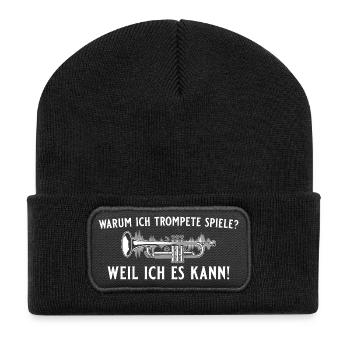 Trompete spielen? Weil ich es kann! – Trompeter - Recycelte Patch Beanie - Schwarz - Vorne