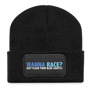 Wanna Race? Just Flash Your Blue Lights - Recycled Patch Beanie - black - Front