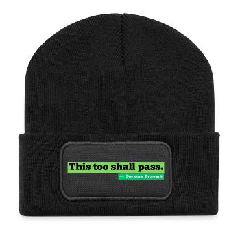 This Too Shall Pass Streetwear Zitat - Recycelte Patch Beanie - Schwarz - Vorne