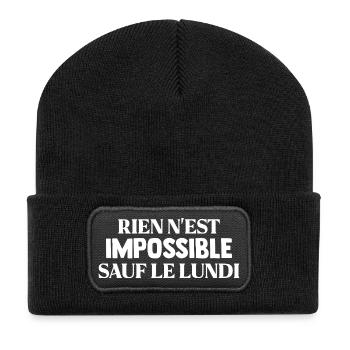 RIEN N'EST IMPOSSIBLE SAUF LE LUNDI Humour Travail - Beanie recyclé à patch - noir - Devant