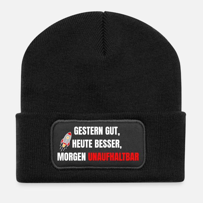 Gestern gut heute besser morgen unaufhaltbar - Recycelte Patch Beanie - Schwarz