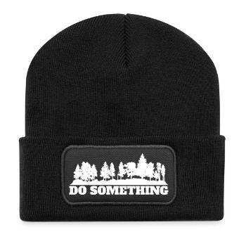 Do Something Spruch Wald Bäume Umwelt Naturschutz - Recycelte Patch Beanie - Schwarz - Vorne
