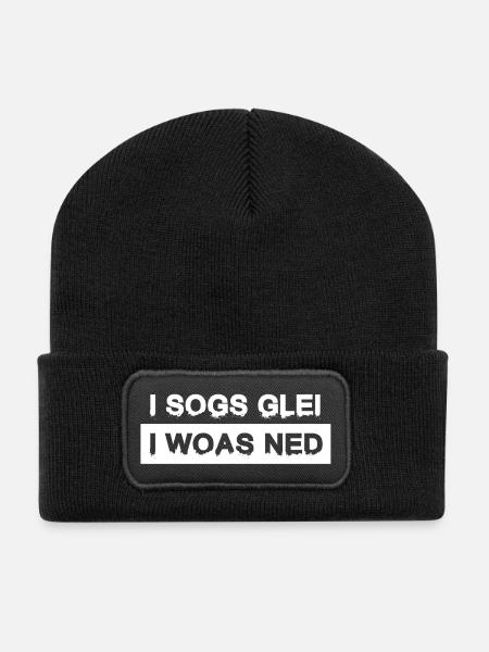 I sogs glei, i woas ned – Österreich Kultspruch - Recycelte Patch Beanie - Schwarz