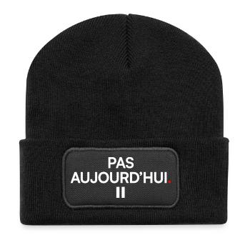 PAS AUJOURD’HUI | Humour minimal - Beanie recyclé à patch - noir - Devant