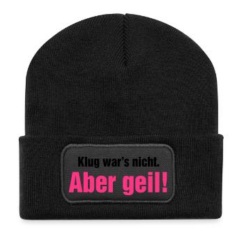 Klug war's nicht aber geil Wochenende krasse Party - Recycelte Patch Beanie - Schwarz - Vorne