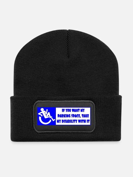 If you want my parking space, take my disability - Recycled Patch Beanie - black