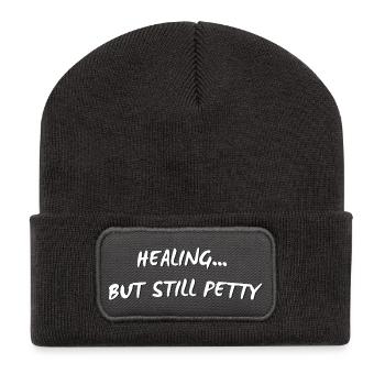 Healing... But Still Petty — - Funny Quote - Recycled Patch Beanie - dark grey - Front