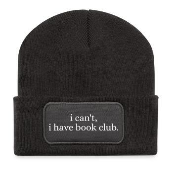 I Cant I Have Book Club Funny Reader Quote - Recycled Patch Beanie - dark grey - Front