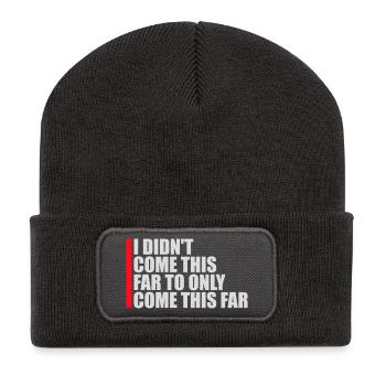 I Didn't Come This Far To Only Come This Far Motto - Recycled Patch Beanie - dark grey - Front
