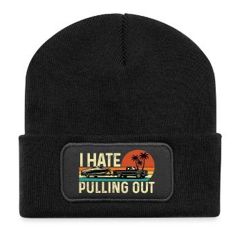I Hate Pulling Out Boat Trailer Humor - Recycled Patch Beanie - black - Front