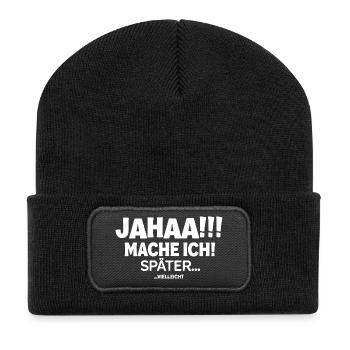 Jahaa !! Je vais le faire! Plus tard... Peut-être - Beanie recyclé à patch - noir - Devant